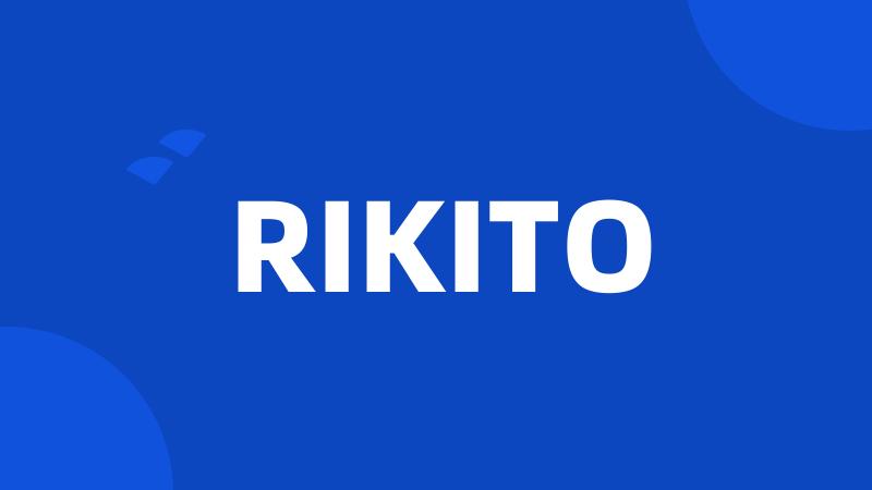 RIKITO