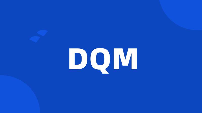 DQM