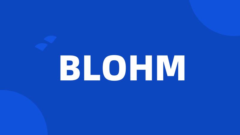 BLOHM