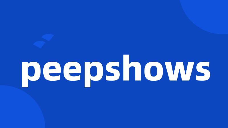 peepshows