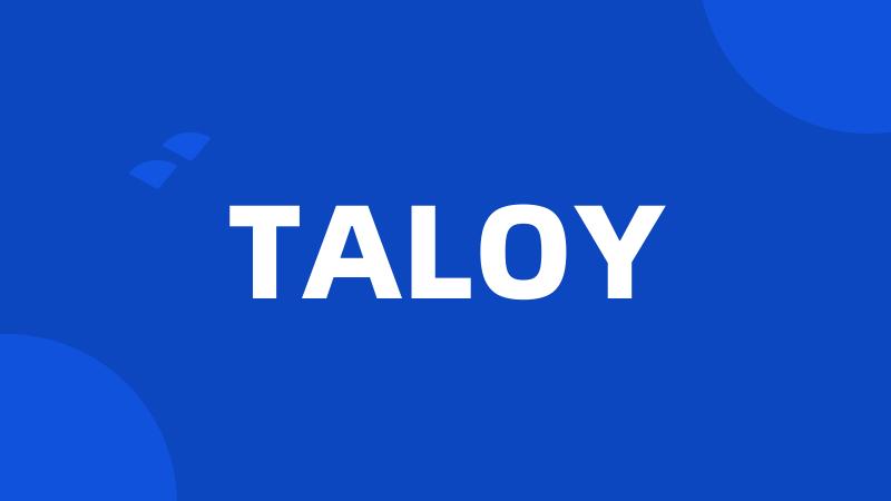 TALOY