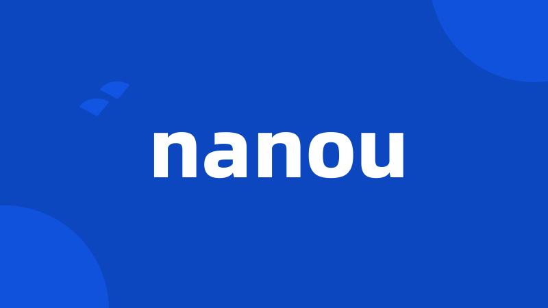 nanou