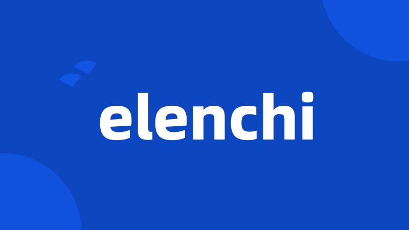 elenchi