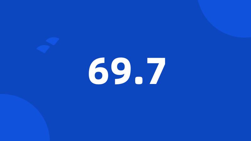 69.7