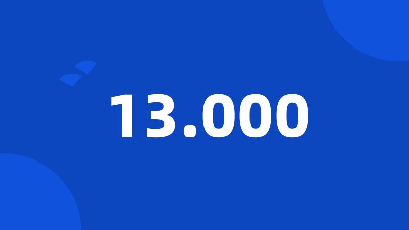 13.000