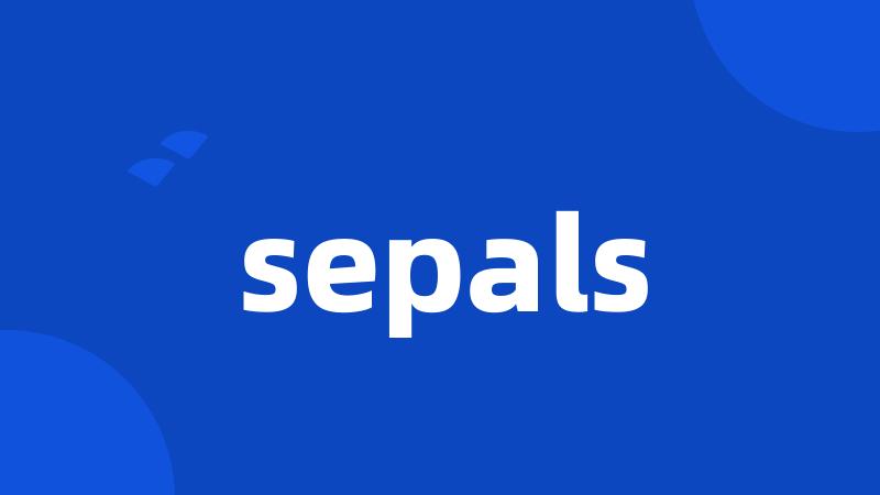 sepals