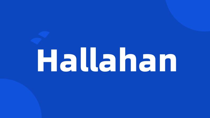 Hallahan