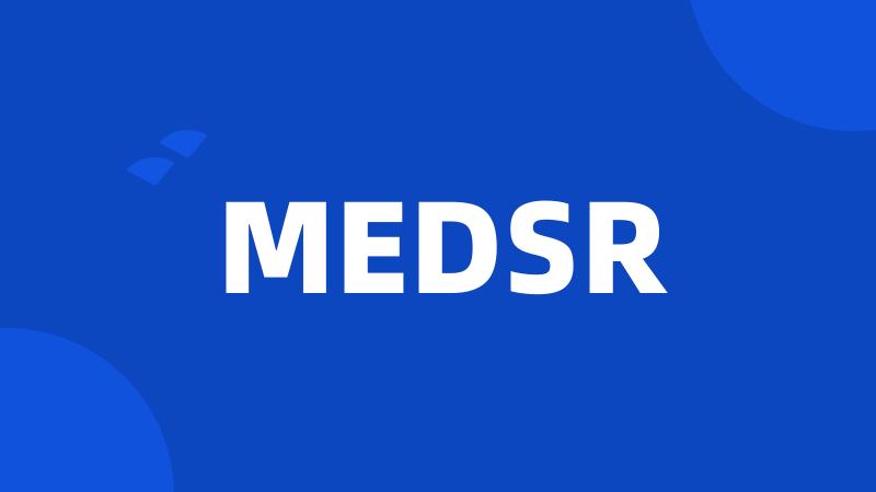 MEDSR