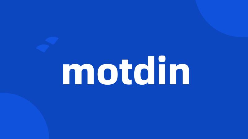 motdin