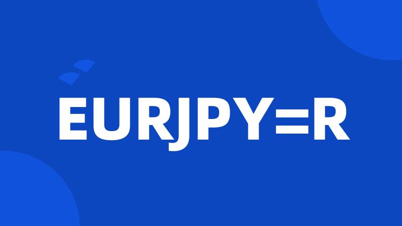 EURJPY=R