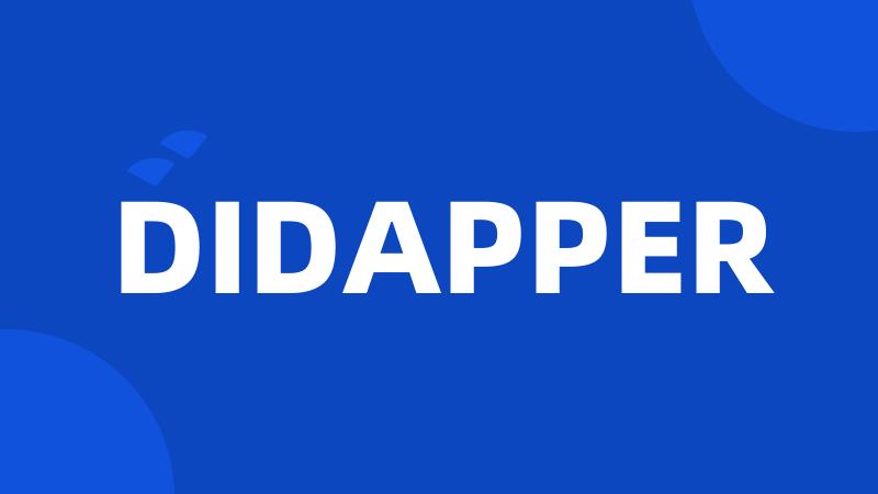 DIDAPPER