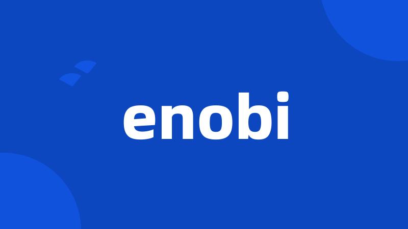 enobi