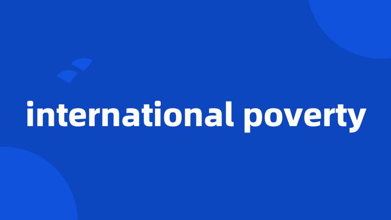 international poverty