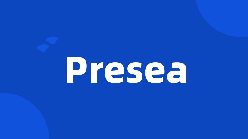 Presea