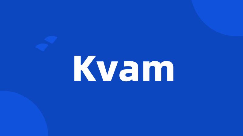 Kvam