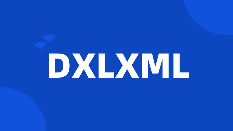 DXLXML