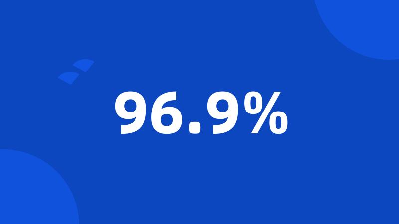 96.9%