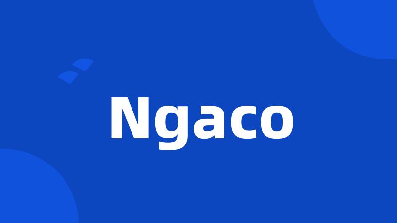 Ngaco