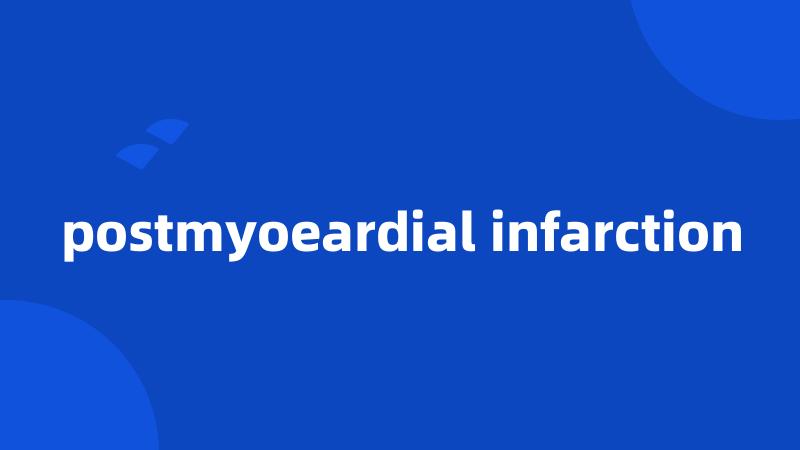 postmyoeardial infarction