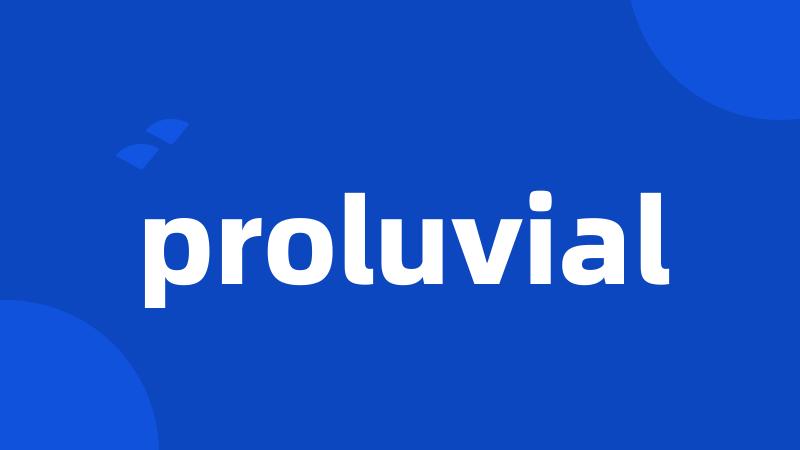 proluvial