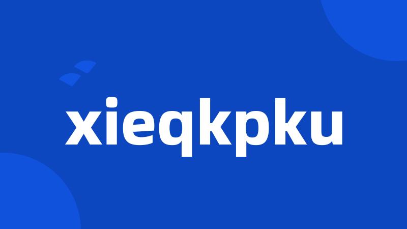 xieqkpku