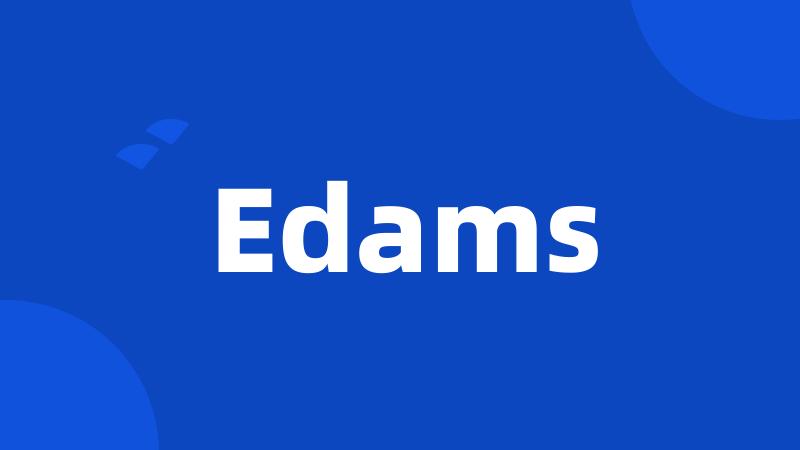 Edams