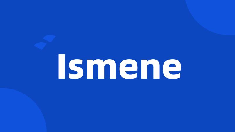 Ismene