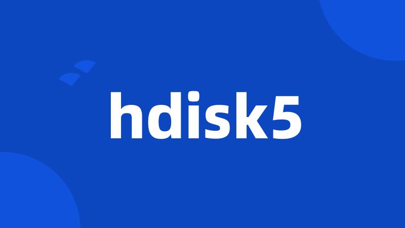 hdisk5