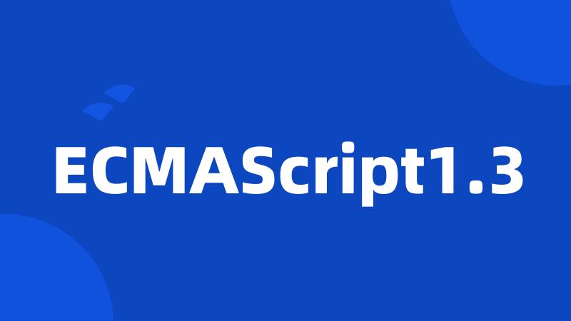 ECMAScript1.3