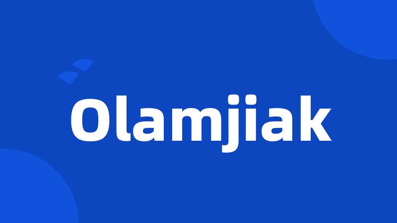 Olamjiak