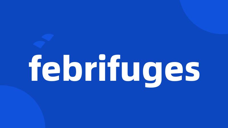 febrifuges