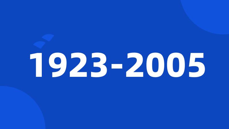 1923-2005