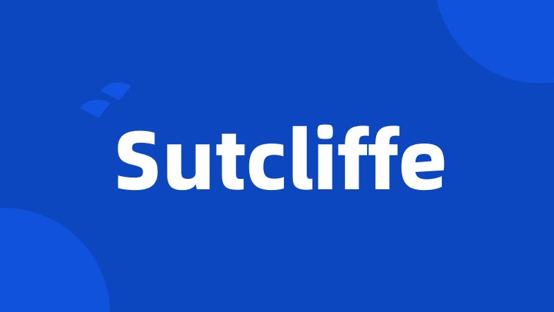 Sutcliffe