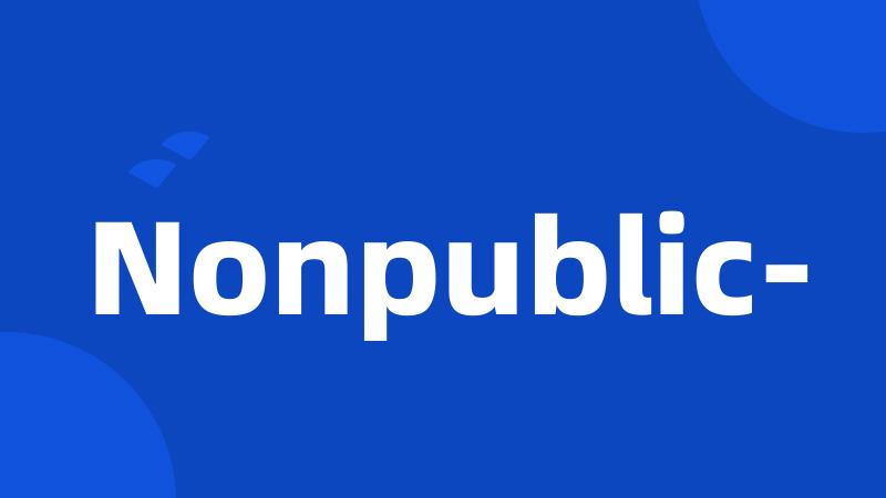 Nonpublic-