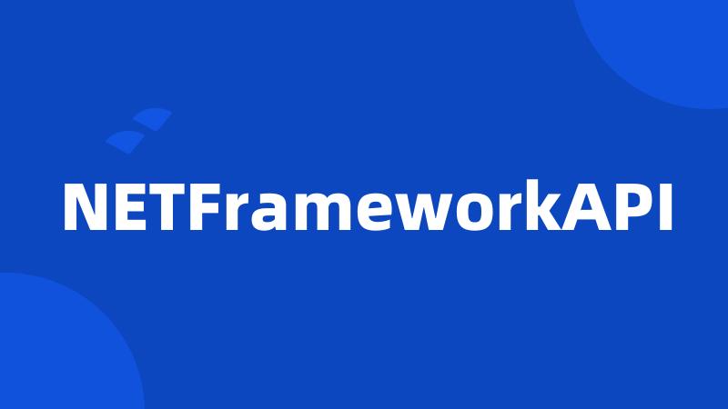 NETFrameworkAPI