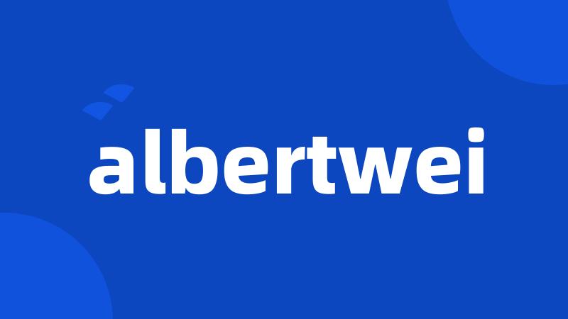 albertwei