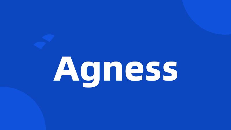 Agness