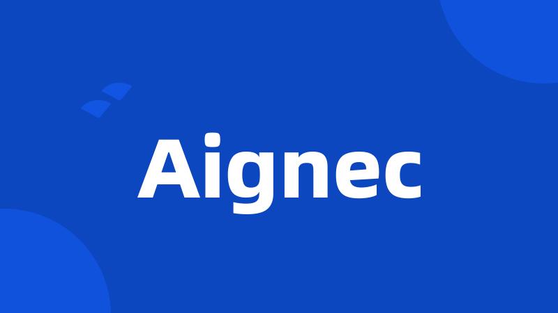 Aignec