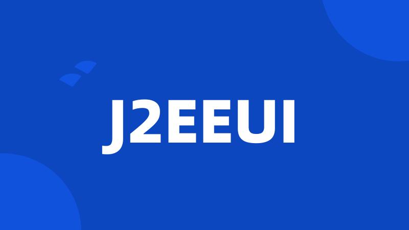 J2EEUI