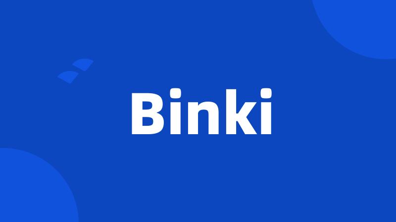 Binki