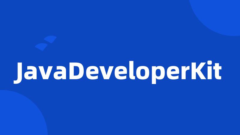 JavaDeveloperKit