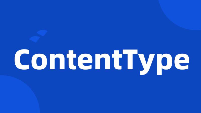 ContentType