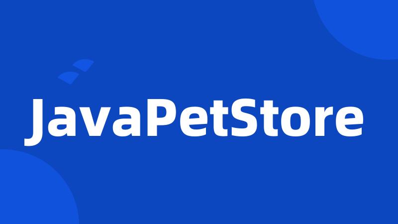 JavaPetStore