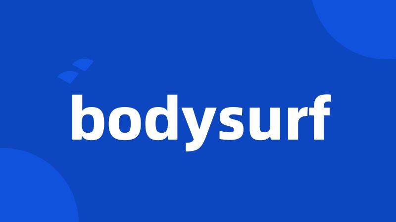 bodysurf