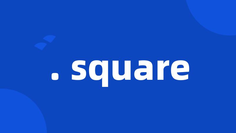 . square