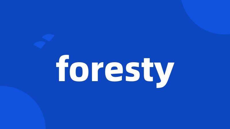 foresty