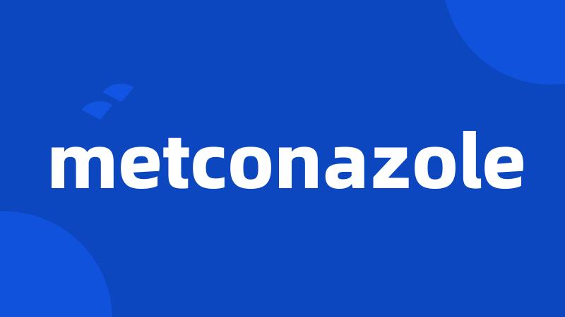 metconazole