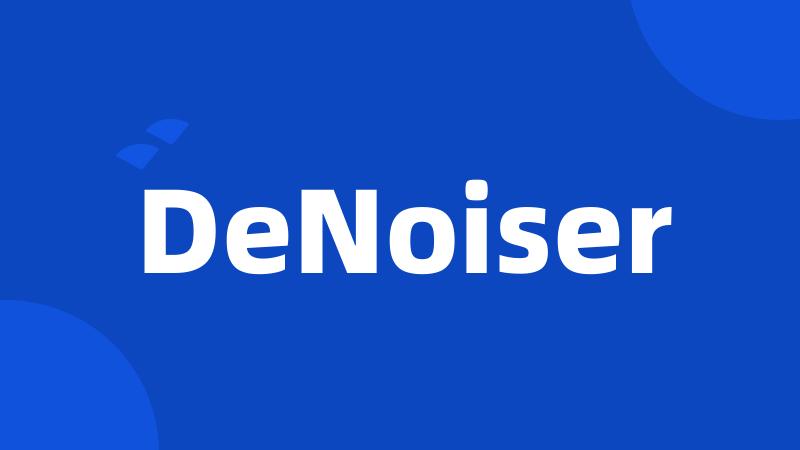 DeNoiser