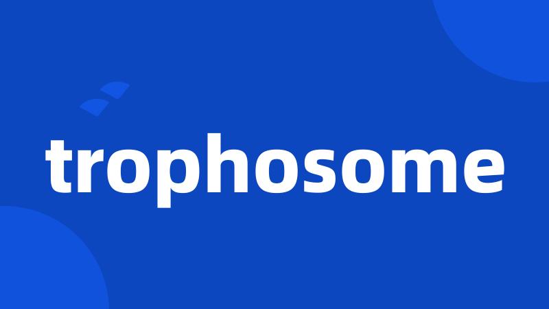 trophosome