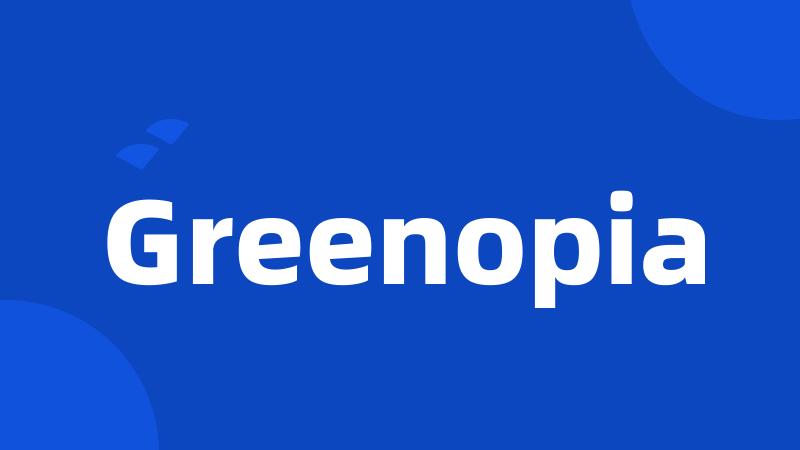 Greenopia